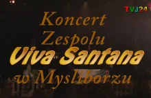 VIVA SANTANA w Myśliborzu - TVJ24 NEWS