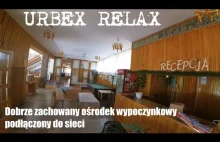 Urbex Relax - Dobrze zachowany ośrodek wypoczynkowy podłączony do sieci