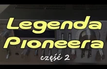 Legenda Pioneera cz.2 [Reduktor Szumu] #160