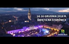 Zaproszenie na Święta na Starówce - Bielsko-Biała 2018...