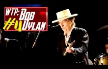 WTP: Bob Dylan (gościnnie: Derol