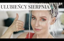 ULUBIEŃCY MIESIĄCA SIERPNIA 2019 | Delicious Beauty