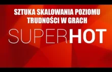 O sztuce skalowania poziomu trudności w grach