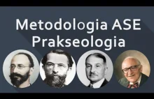 Metodologia Austriackiej Szkoły Ekonomii #prakseologia