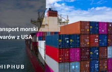 Transport morski towarów z USA | | Transport