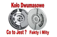 Cholerne koło dwumasowe. Co to jest? Fakty i Mity - Diagnoza