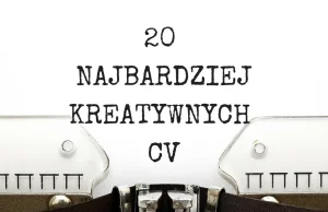 20 najbardziej kreatywnych CV