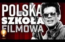 Czym była polska szkoła filmowa?
