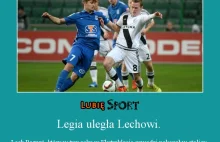 Legia uległa Lechowi. - Lubimy sport!