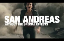 Jak wygląda film "San Andreas" pozbawiony efektów specjalnych.