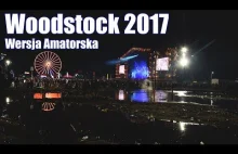 Woodstock 2017 - Wersja Amatorska