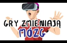 Gry wideo ZMIENIAJĄ TWÓJ MÓZG! Co GRY robią z głową?