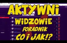 AKTYWNI WIDZOWIE PORADNIK CO I JAK!?