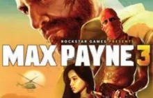 Max Payne 3: byliśmy, widzieliśmy i wiemy