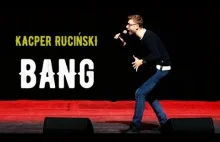 Kacper Ruciński - "BANG" (2018)
