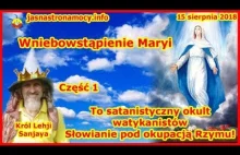 Wniebowstąpienie Maryi‼ To satanistyczny okult watykanistów ‼