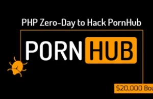 $20 000 nagrody za znalezienie błędu 0-day w PHP na... PornHubie