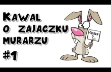 Kawał o Zajączku Murarzu - #1