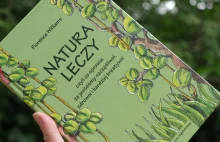 Natura leczy – czyli jak dawkować naturę, by żyć zdrowo i szczęśliwie