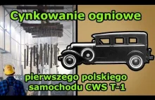 Cynkowanie ogniowe CWS T-1 - rekonstrukcji pierwszego polskiego samochodu.