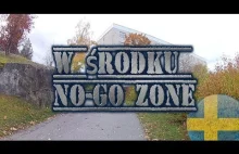 W środku No-Go Zone w Szwecji