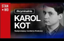 Karol Kot - Młodociany morderca