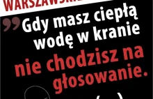 "Gdy masz ciepłą wodę w kranie, nie chodzisz na głosowanie"