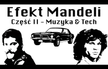 Efekt Mandeli - Część 2 - Muzyka i Technologia (Polskie przykłady