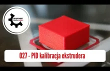 027 - PID kalibracja ekstrudera