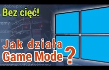 Czy Game Mode w Windows 10 Creators Update działa? Sprawdziliśmy [nie działa]