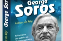 Ukazała się krytyczna biografia George'a Sorosa w Polsce.