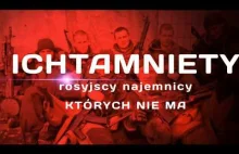 ICHTAMNIETY - rosyjscy najemnicy