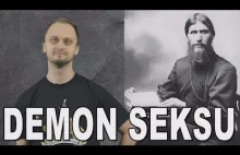 Demon seksu - Rasputin. Historia Bez Cenzury