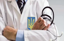 Medyczne widmo. Ukraińscy lekarze w Polsce