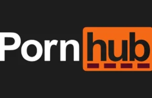 Rosja blokuje PornHub i inne strony z pornografią