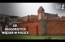 10 Najgorszych więzień w Polsce