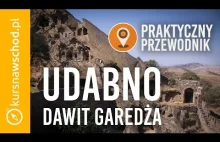 Praktyczny przewodnik - Gruzja | Udabno i monastyr Dawit Garedża