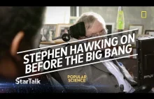 Stephen Hawking - co było przed "Big Bang"?