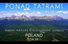 "Ponad Tatrami" - polecieliśmy nad Tatrami żeby pokazać jakie są piękne :)