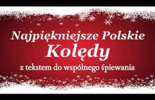 Zestaw najpiękniejszych polskich kolęd z tekstem WESOŁYCH...