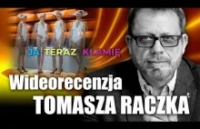 Tomasz Raczek teraz nie kłamie