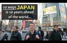 10 Ways JAPAN is 10 Years Ahead of the...