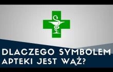 Dlaczego SYMBOLEM apteki jest WĄŻ, a pielęgniarkę nazywamy siostrą?