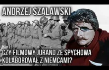 Andrzej Szalawski - Czy filmowy Jurand ze Spychowa kolaborował z Niemcami?