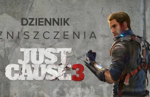 Nowe wideo prezentujące zniszczenia w Just Cause 3