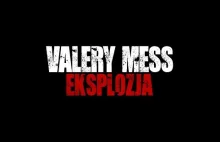 Valery Mess - Eksplozja