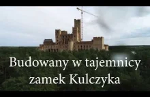 Budowany w sekrecie zamek Kulczyka - wideo z środka!