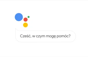Asystent Google w końcu po polsku! Oto lista funkcji i komend