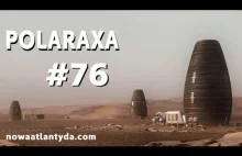 Polaraxa 76 - Epoka Kosmiczna, Cosma, Gaia i przyszłość...