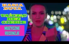 KASIA NOVA - TAŃCZĄC BEZ CIEBIE | MUZYCZNE...